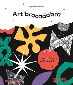 Art'bracadabra : Discover the Magic of Art with a Surprise on Every Page - 9781836270058