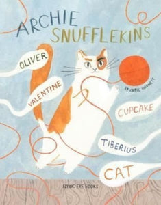 Archie Snufflekins Oliver Valentine Cupcake Tiberius Cat - 9781838741013