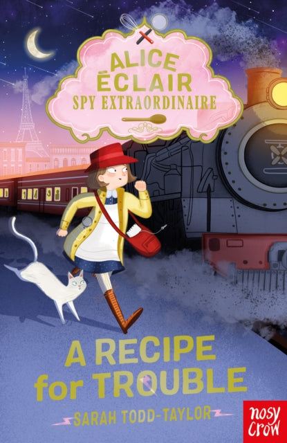 Alice Eclair, Spy Extraordinaire! A Recipe for Trouble - 9781839940958