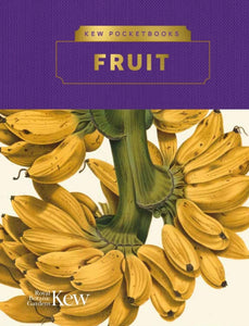 Kew Pocketbooks: Fruit - 9781842467527