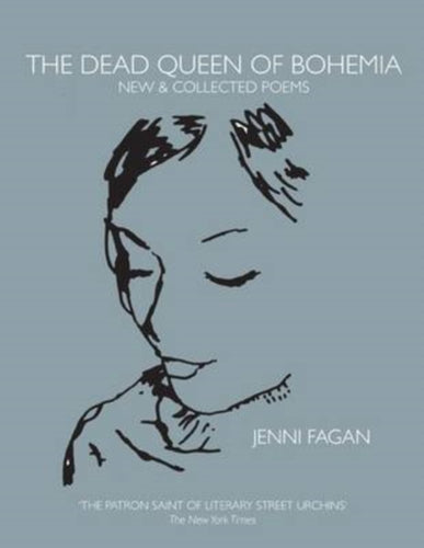 The Dead Queen of Bohemia : New & Collected Poems - 9781846973390