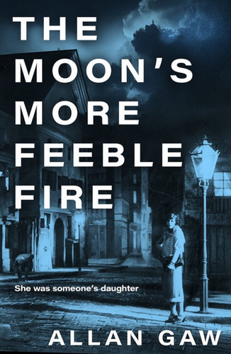 The Moon's More Feeble Fire : A Dr Jack Cuthbert Mystery - 9781846977237