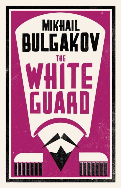 The White Guard: New Translation - 9781847496201