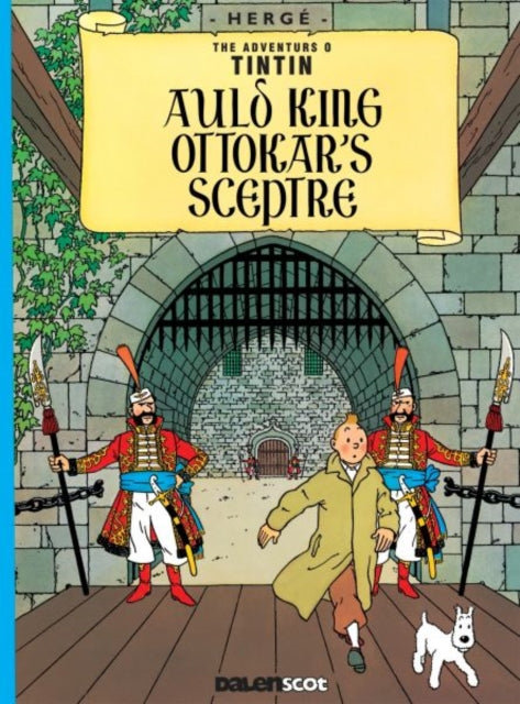 Auld King Ottokar's Sceptre (Tintin in Scots) - 9781906587147