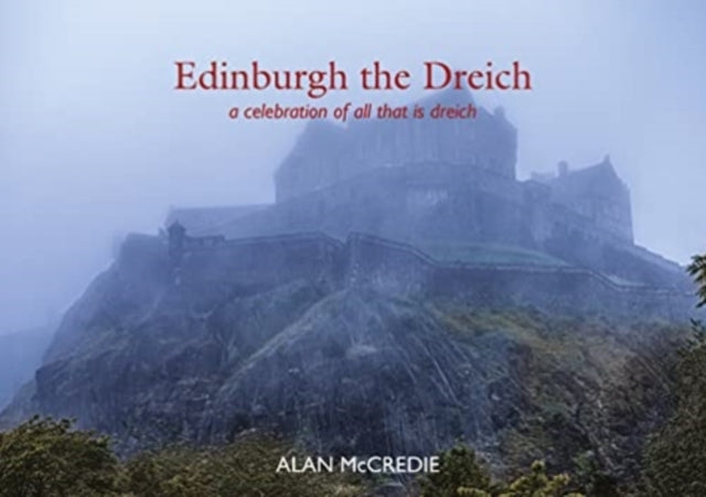 Edinburgh the Driech - 9781910022825