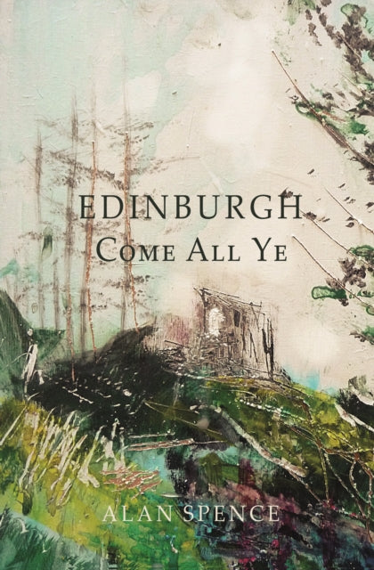 Edinburgh Come All Ye - 9781910895665