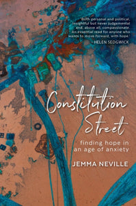 Constitution Street : Finding hope in an age of anxiety - 9781912489206