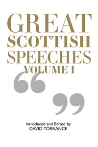 Great Scottish Speeches : New Edition : 2 - 9781913025250