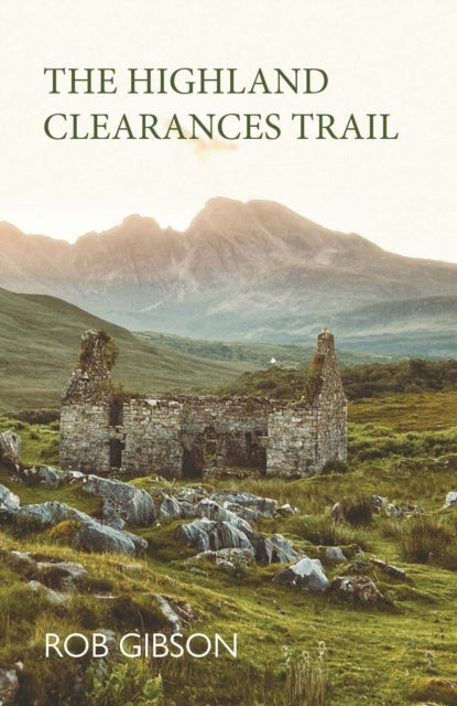 The Highland Clearances Trail - 9781913025618