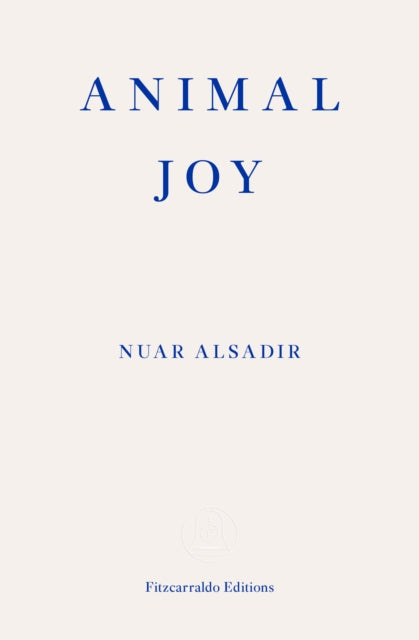 Animal Joy : A Book of Laughter and Resuscitation - 9781913097950