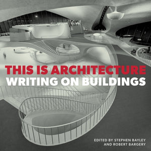 This is Architecture : Writing on Buildings - 9781914414862