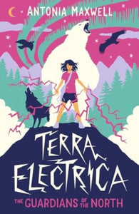 Terra Electrica: The Guardians of the North - 9781915584113