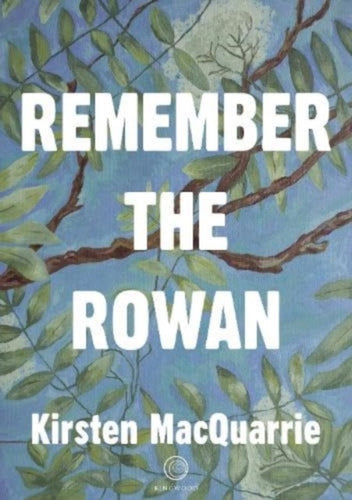 Remember The Rowan - 9781917011044