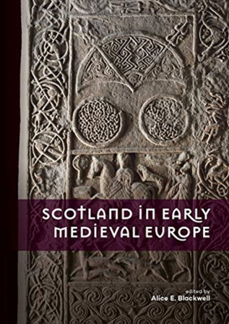 Scotland in Early Medieval Europe - 9789088907524