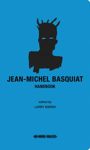 Jean-Michel Basquiat Handbook - 9798988928607