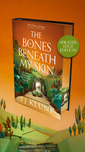 Pre-Order for 6th of February: Copy of The Bones Beneath My Skin by TJ Klune