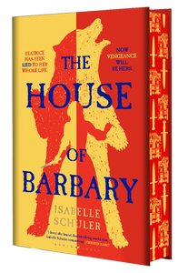 Pre-Order for 13th of March: Signed Indie Exclusive copy of The House of Barbary by Isabelle Schuler