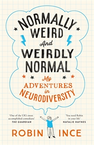 Pre-Order for 1st of May: Signed Indie Exclusive copy of Normally Weird and Weirdly Normal by Robin Ince